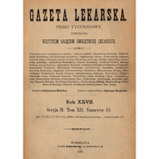 Gazeta Lekarska. 1892, R. 27, T. 12, nr 37