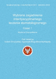 Wybrane zagadnienia interdyscyplinarnego leczenia stomatologicznego. Część 1