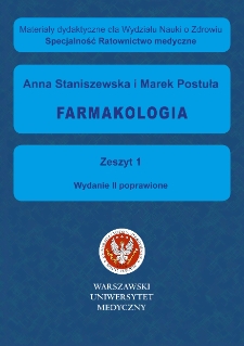 Farmakologia. Materiały dydaktyczne dla Wydziału Nauki o Zdrowiu. Specjalność: ratownictwo medyczne. Zeszyt 1