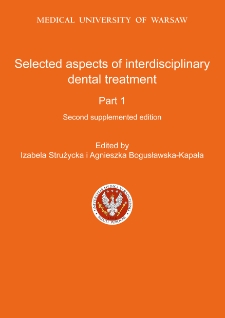 Selected aspects of interdisciplinary dental treatment. Part 1