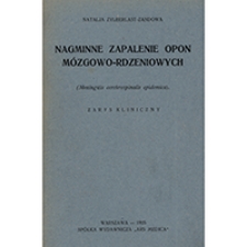 Nagminne zapalenie opon m&oacute;zgowo-rdzeniowych (Maningitis cerebrospinalis epidemica) : zarys kliniczny