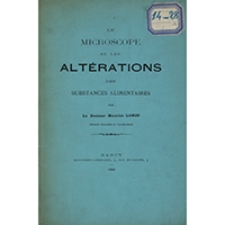 Le microscope et les alt&eacute;rations des substances alimentaires