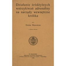 Działanie śr&oacute;dżylnych wstrzykiwań adrenaliny na narządy wewnętrzne kr&oacute;lika