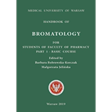 Handbook of bromatology for students of faculty of pharmacy. Part 1 - basic course