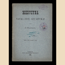 Medycyna nauką jest, czy sztuką?