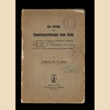 Vier Vorträge über Entwicklungsstörungen beim Kinde : I. Die Formen und Ursachen des körperlichen Infantilismus. II. Über geistigen Infantilismus. III. Über Nerven- und Geisteserkrankungen in der Zeit der Geschlechtsreife. IV. Was tun mit den zurückgebliebenen und entarteten Kindern? Vier Vorträge über Entwicklungsstörungen beim Kinde