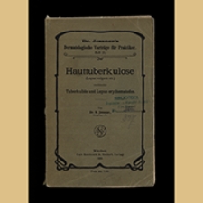 Hauttuberkulose (Lupus vulgaris etc.) einschliesslich Tuberkulide und Lupus erythematodes
