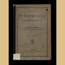 &Uuml;ber die Tuberculose im Kindesalter