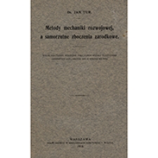 Metody mechaniki rozwojowej, a samorzutne zboczenia zarodkowe : wykład habilitacyjny wygł. przed Plenum Wydziału Filozofii Uniwersytetu Jagiellońskiego dnia 30 stycznia 1918 r.