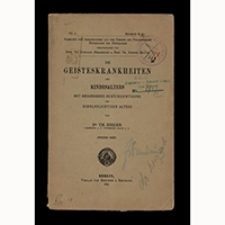 Die Geisteskrankheiten des Kindesalters mit besonderer Berücksichtigung des schulpflichtigen Alters. Heft 2