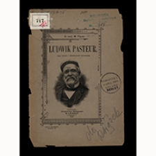Ludwik Pasteur : jego życie i działalność naukowa