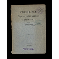 Ciechocinek : jego czynniki lecznicze i urządzenia