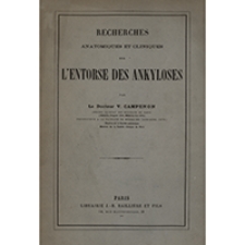 Recherches anatomiques et cliniques sur l'entorse des ankyloses