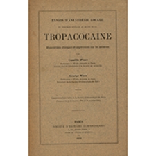 Essais d'anesthésie locale en chirurgie dentaire au moyen de la tropacocaïne, observations cliniques et expériences sur les animaux