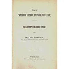 Über psychopathische Persönlichkeiten : eine psychopathologische Studie