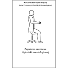 Zagrożenia zawodowe higienistki stomatologicznej