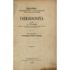 Farmakognozya. T. 1, Farmakognozya kr&oacute;lestwa roślinnego