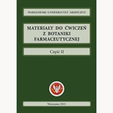 Materiały do ćwiczeń z botaniki farmaceutycznej. Cz. 2