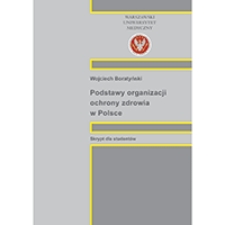 Podstawy organizacji ochrony zdrowia w Polsce