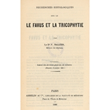 Recherches histologiques sur le favus et la tricophytie