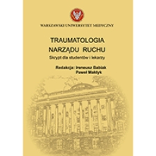 Traumatologia narządu ruchu. Skrypt dla studentów i lekarzy